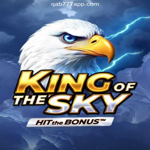 KingOfTheSky: The Ultimate Gaming Experience on Qab777.COM